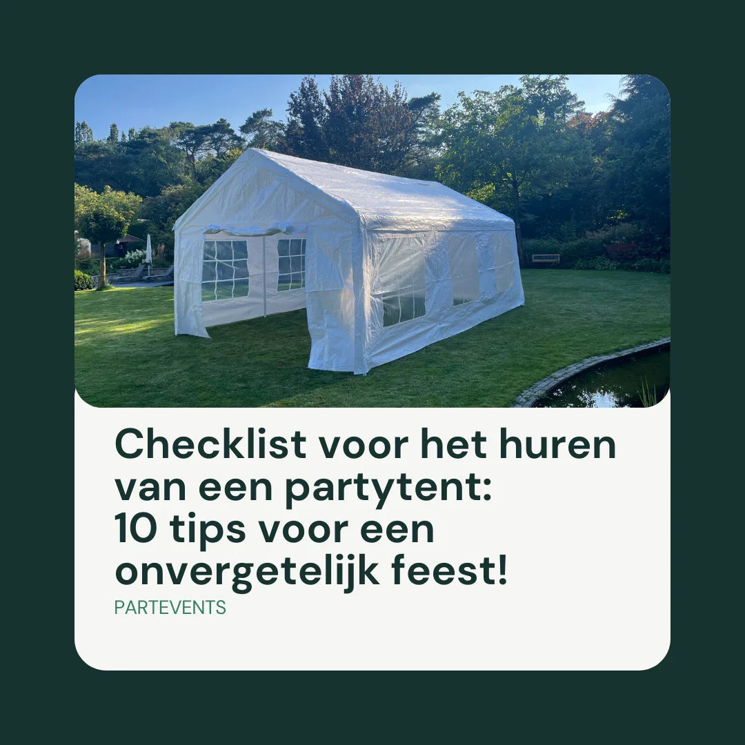 Tips van PartEvents voor het huren van een partytent