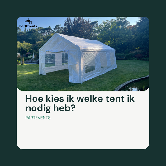 Hoe kies ik welke tent ik nodig heb?